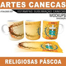 Estampas Canecas Religiosas Páscoa Mockups Sublimação