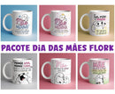 Kit Digital Dia Das Mães Flork | 25 Artes Prontas + Mockups