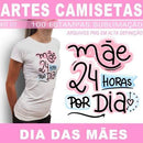 Kit Digital Artes Camisetas Dia Das Mães Frases Coloridas