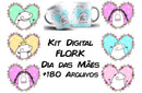 Pacote Flork Dia Das Mães Com + 180 Arquivos-leia Descrição