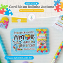 Arquivo  Card Bis ou Balinha Autismo - art ideia