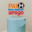 Arquivo Dia dos Pais Topo de Bolo Pai Meu Melhor Amigo