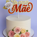 Arquivo dia das mães topo de bolo Te amo mãe