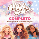 Arquivo Coleção Completa Forte e Corajosa - ANA FLOR