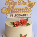 Arquivo dia das mães topo de bolo Feliz dia das mães