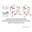 Arquivos Silhouette - Caixa Especial Mães, Moça E União