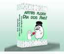 Mega Kit Digital Dia Dos Pais Flork + Brinde Do Dia Dos Avó