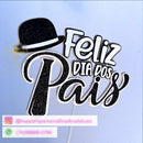 Arquivo De Corte Topo Feliz Dia Dos Pais 4 (86c3) - Studio