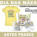 Estampas Coloridas Png Frases Mães Sublimação Mockups