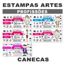 Kit Estampas Artes Profissões Canecas Sublimação