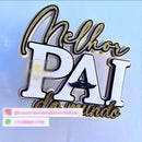 Arquivo De Corte Topo Melhor Pai Do Mundo 2 (86c9) - Studio