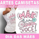 Kit Digital Artes Camisetas Dia Das Mães Frases Coloridas