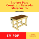 Projeto Em Pdf Para Construir Uma Bancada Marceneiro Em Casa