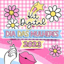 Kit Digital Dia Das Mulheres Frases Ilustrações Motivacional