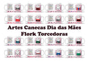 Pacotão Artes Dia Das Mães Canecas E Camisas + 500 Arquivos