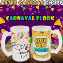 Estampas Carnaval Flork Sublimação Canecas Chopp Editáveis