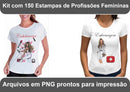 150 Artes Estampas Profissões Femininas Png Para Camisas