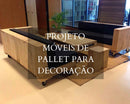 Arquivo Móveis De Pallet Para Decoraçao + Brinde