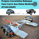 Projeto Carretinha Reboque Para Carro Asa Delta Modelo Novo