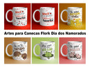 Artes Para Sublimação Em  Canecas | Flork Dia Dos Namorados