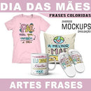 Estampas Coloridas Png Frases Mães Sublimação Mockups