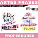 Estampas Kit Digital Pandoca Frases Coloridas Professores