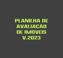 Planilha Para Avaliação De Imóveis V.2023