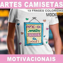 Pacote Artes Camisetas Frases Motivacionais Png Sublimação