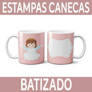 Sublimação Canecas Batizado Artes Prontas Estampas