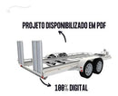 Projeto Carretinha Reboque 2 Eixos Rampa Carro Trucada Pdf