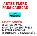 Arquivos Digitais Para Sublimação Artes Flork 260 Arquivos