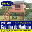 Projeto Casinha De Madeira Suspensa Com Playground Via Email