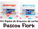Kit Digital E Arquivos De Corte | Pascoa Flork | 2023