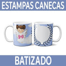 Sublimação Canecas Batizado Artes Prontas Estampas