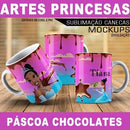 Pacote Artes Canecas Princesas Páscoa Chocolates Mockups