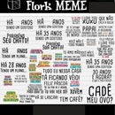 Kit Digital Florks Meme - Entrega Imediata