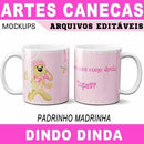 Estampas Canecas Madrinha Padrinho Editáveis Mockups Dinda