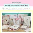 Arquivo Corte Digital Kit Florescer - Especial Dia Das Mães