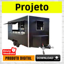 Projeto Reboque Trailer Food Lanches + Projeto Carretinha