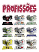 Sublimação + 1002 Estampas Prontas Canecas Profissões