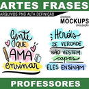 Estampas Kit Digital Pandoca Frases Coloridas Professores