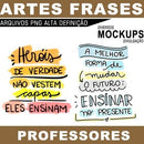 Estampas Kit Digital Pandoca Frases Coloridas Professores