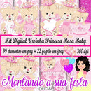 Kit Digital Ursinha Princesa Rosa Baby